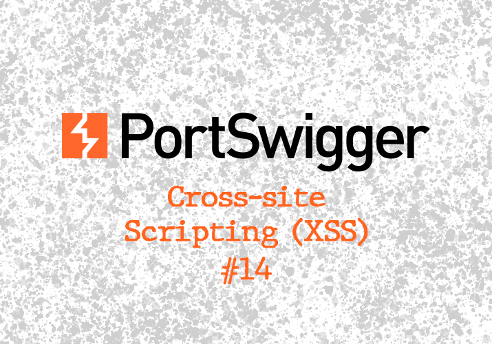 Exploiting Cross-site Scripting to steal Cookies – PortSwigger Write Up
